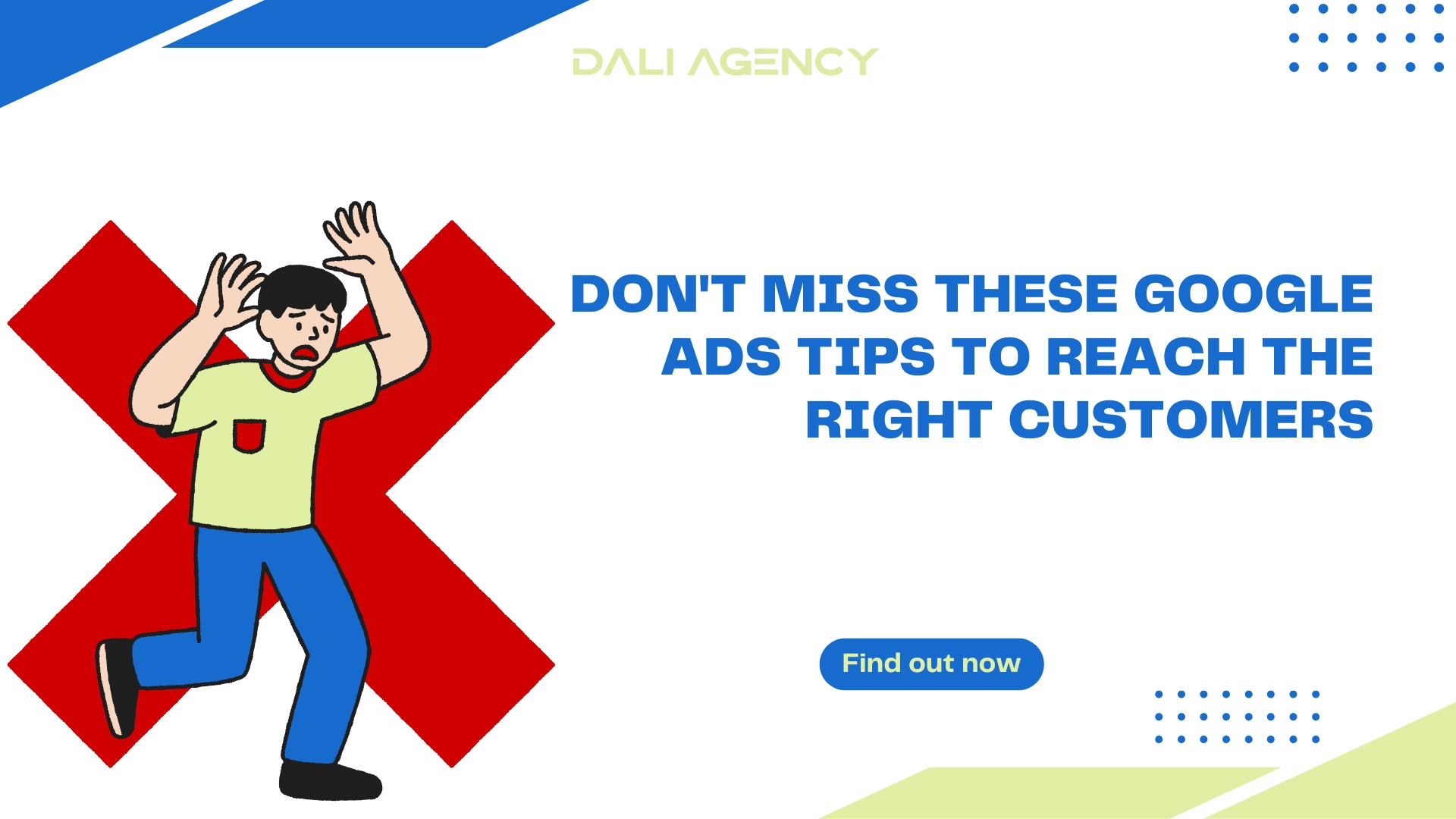 Don't miss these Google Ads tips to reach the right customers