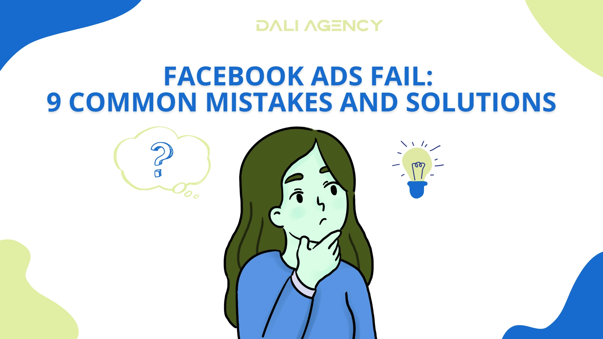 Facebook Ads Fail: 9 Common Mistakes and Solutions