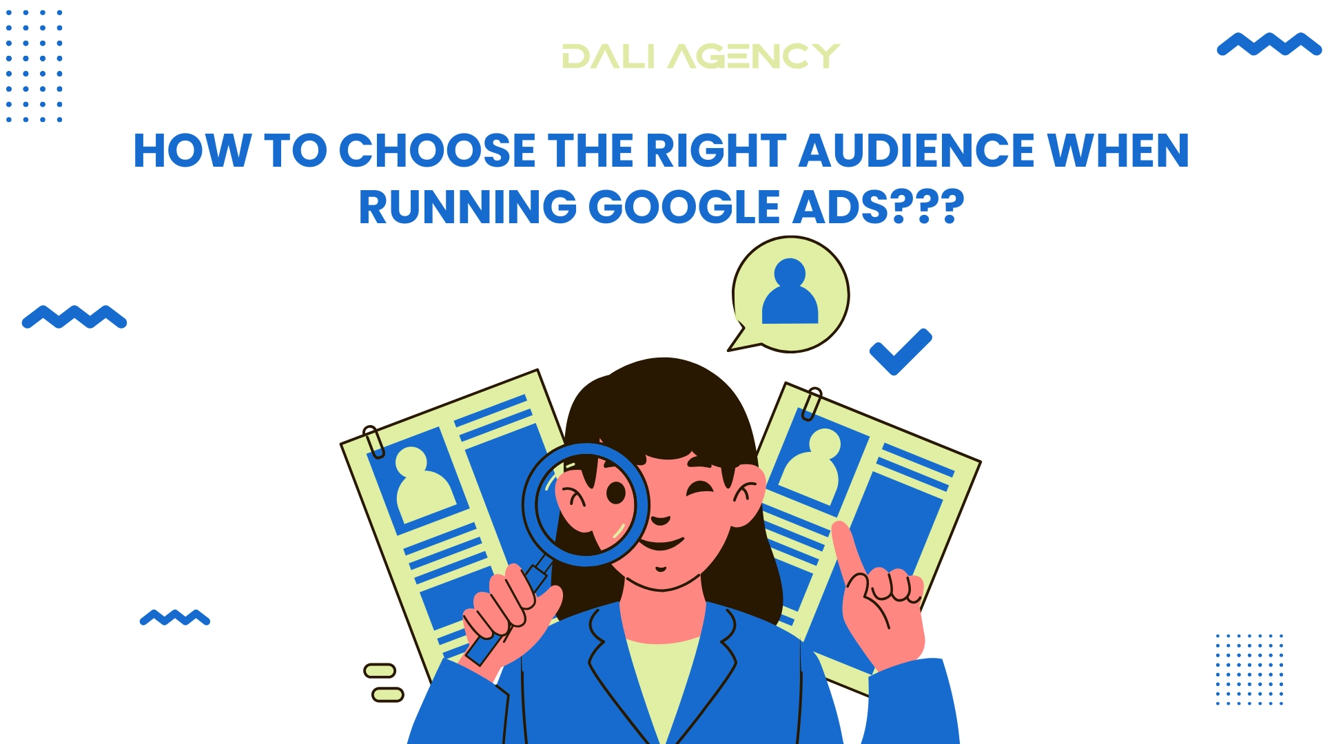 How to choose the right audience when running Google Ads