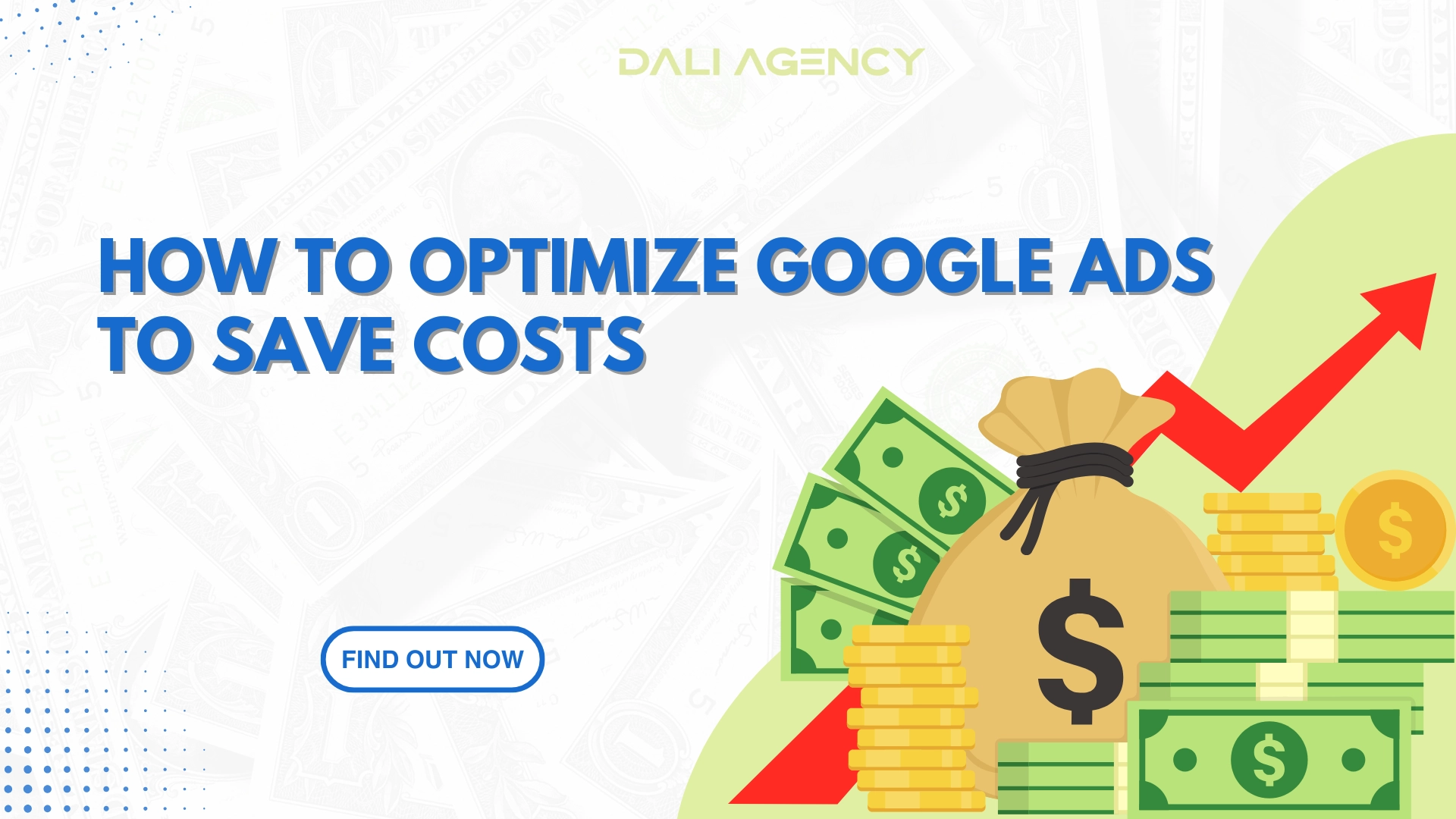 How to optimize Google Ads to save costs