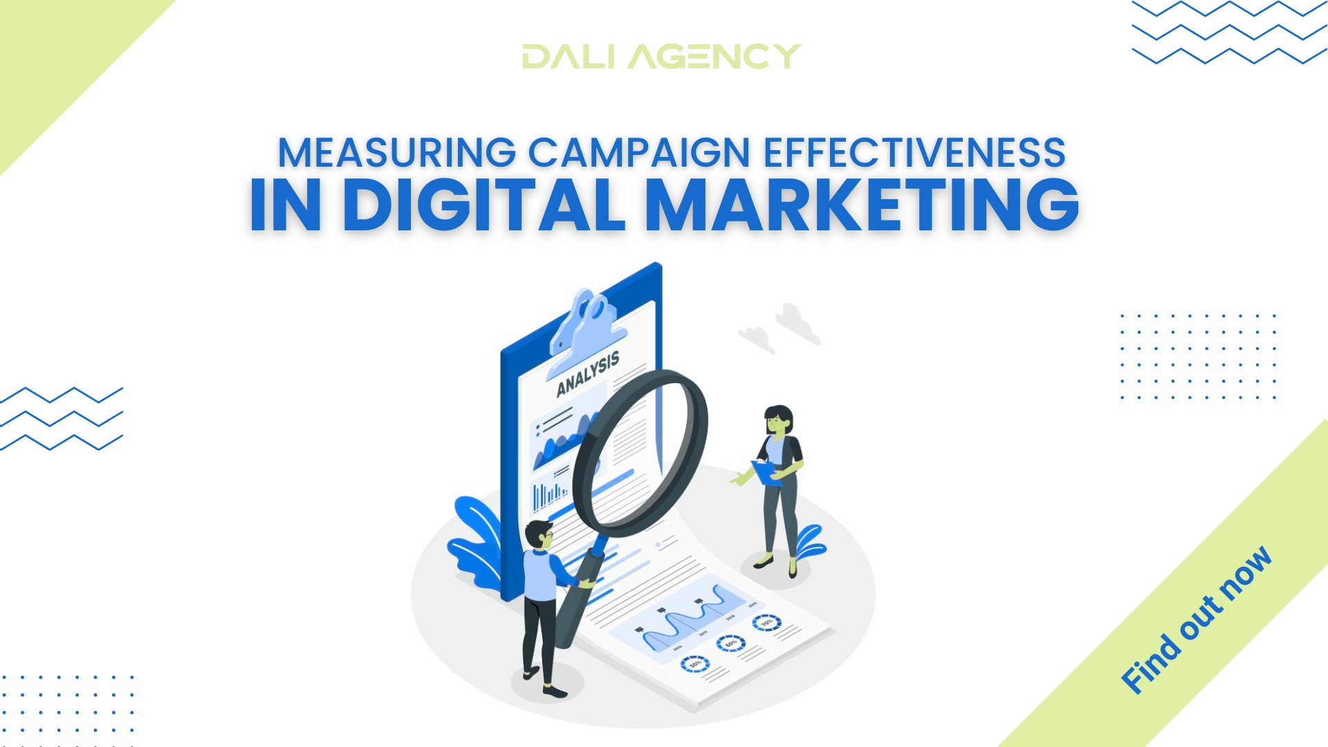 Measure campaign effectiveness in digital marketing