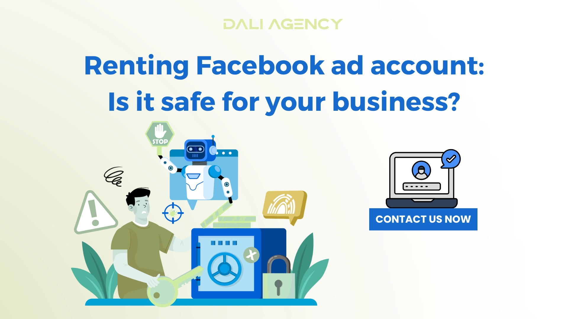 Renting Facebook ad account: Is it safe for your business?