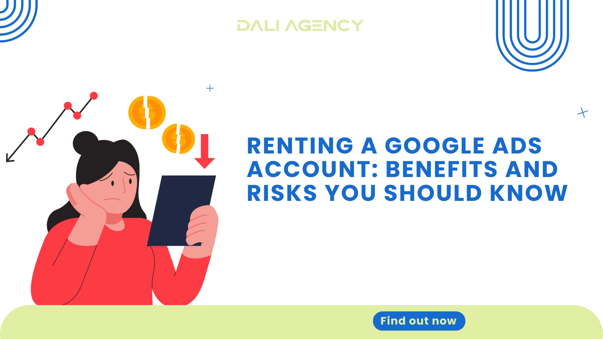 Renting a Google ads account Benefits and risks you should know