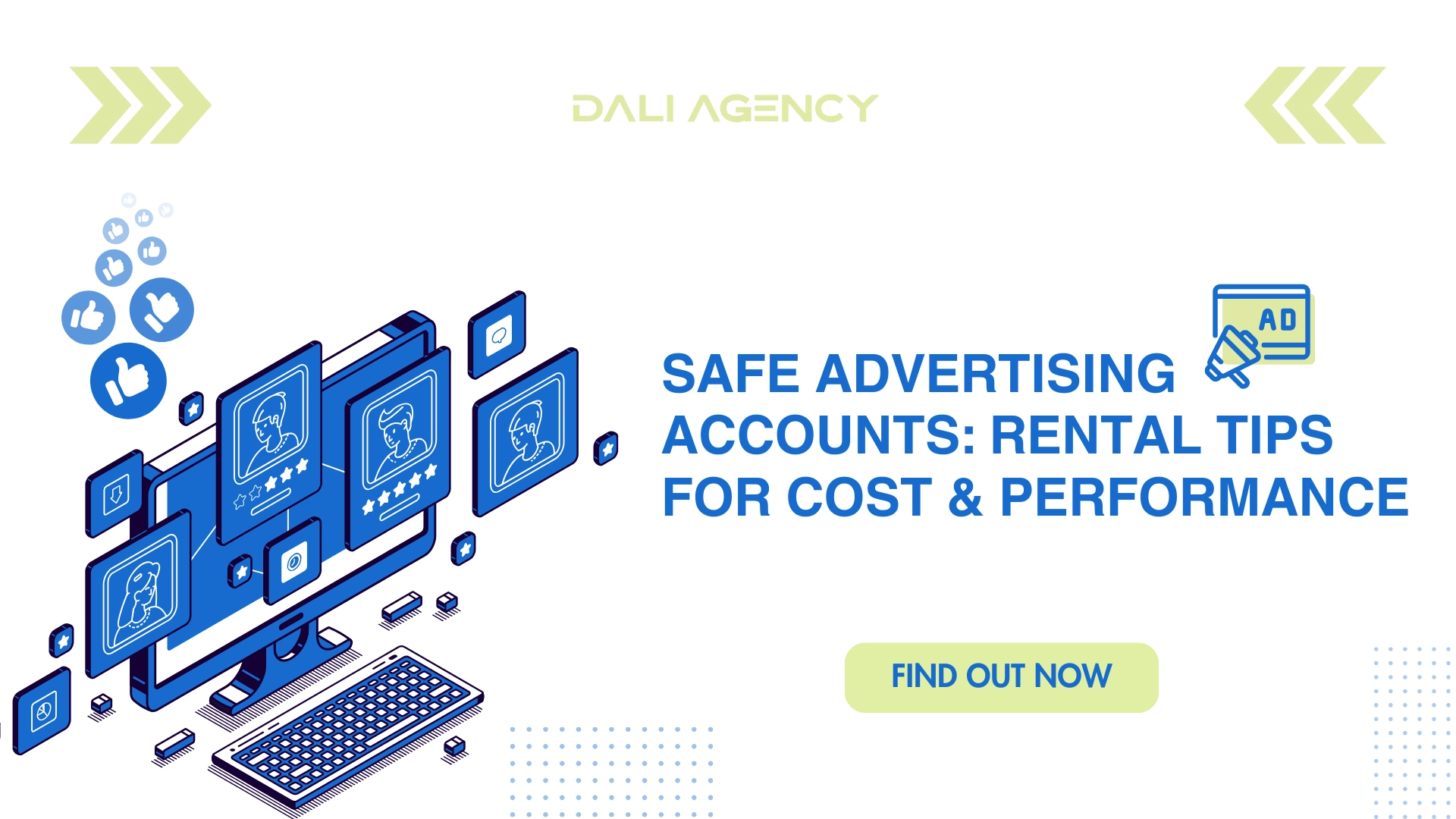 Safe advertising accounts Rental tips for cost & performance