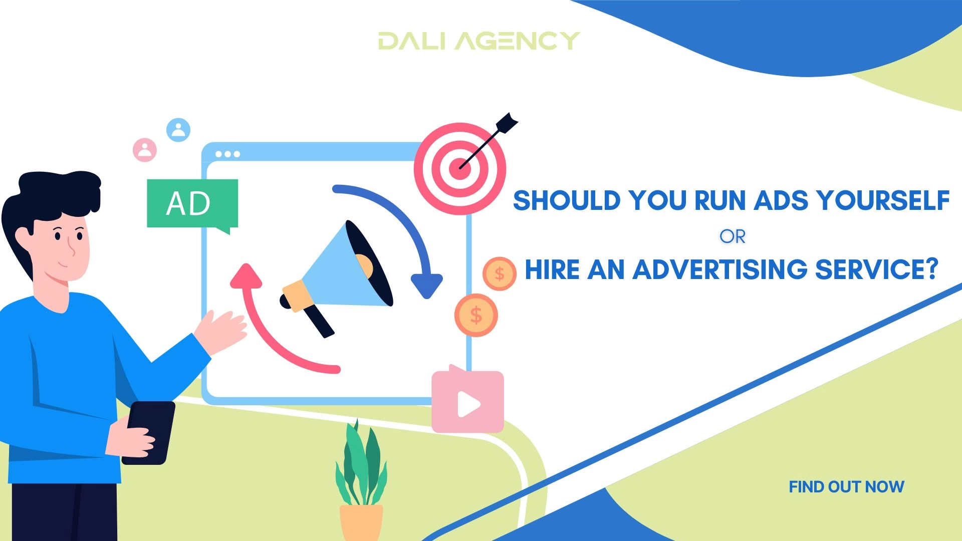 Should you run ads yourself or hire an advertising service