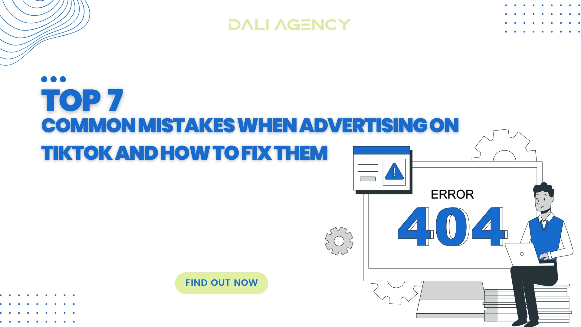 Top 7 common mistakes when advertising on TikTok and How to fix them