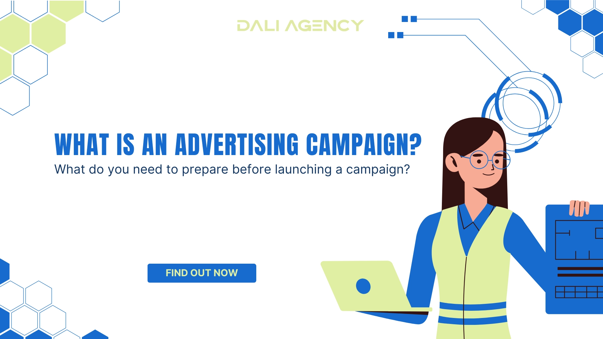 What is an advertising campaign? What do you need to prepare before launching a campaign?